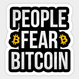 People Fear Bitcoin Funny Crypto Cryptocurrency Blockchain Sticker